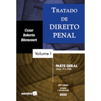 TRATADO DE DIREITO PENAL - PARTE GERAL - VOL. 1 - 29ª EDIÇÃO 2023