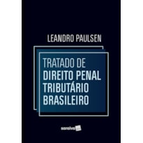 TRATADO DE DIREITO PENAL TRIBUTÁRIO BRASILEIRO - 1ª EDIÇÃO 2022