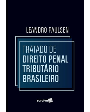 TRATADO DE DIREITO PENAL TRIBUTÁRIO BRASILEIRO - 1ª EDIÇÃO 2022