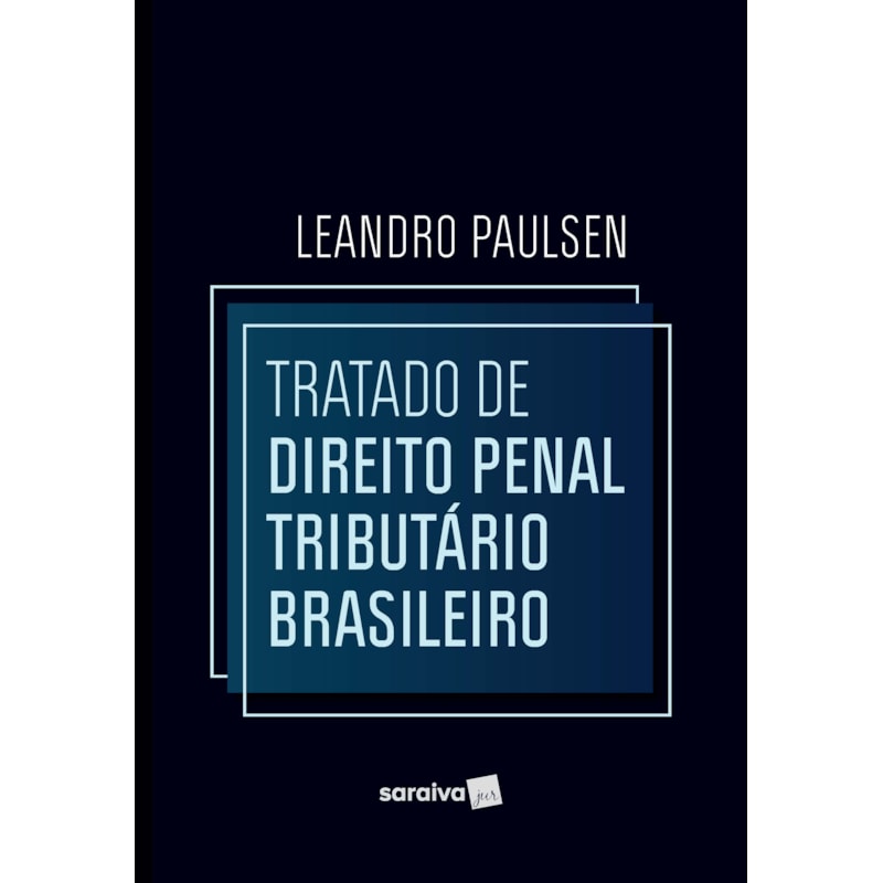 TRATADO DE DIREITO PENAL TRIBUTÁRIO BRASILEIRO - 1ª EDIÇÃO 2022