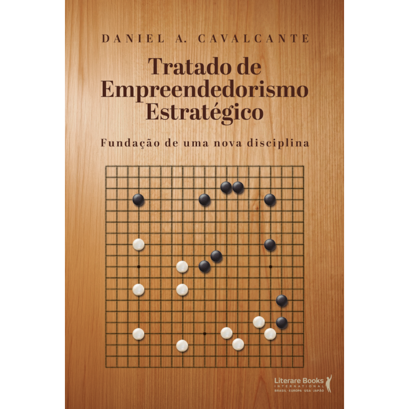 Tratado de empreendedorismo estratégico: Fundação de uma nova disciplina
