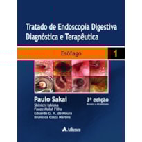Tratado de endoscopia digestiva diagnóstica e terapêutica: esôfago