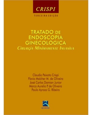 Tratado de endoscopia ginecológica: cirurgia minimamente invavisa