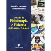 TRATADO DE FISIOTERAPIA E FISIATRIA DE PEQUENOS ANIMAIS