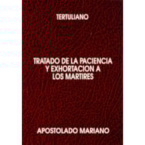 TRATADO DE LA PACIENCIA. TERTULIANO