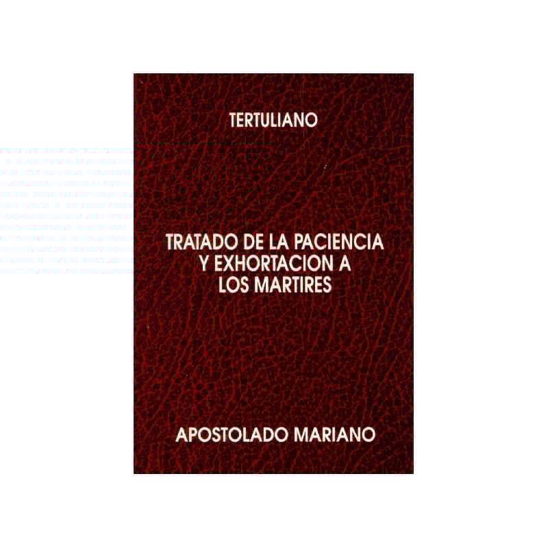 TRATADO DE LA PACIENCIA. TERTULIANO