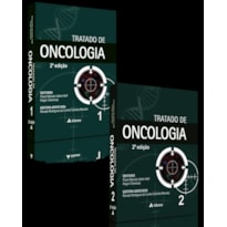 TRATADO DE ONCOLOGIA - VOL. 01 E VOL. 02