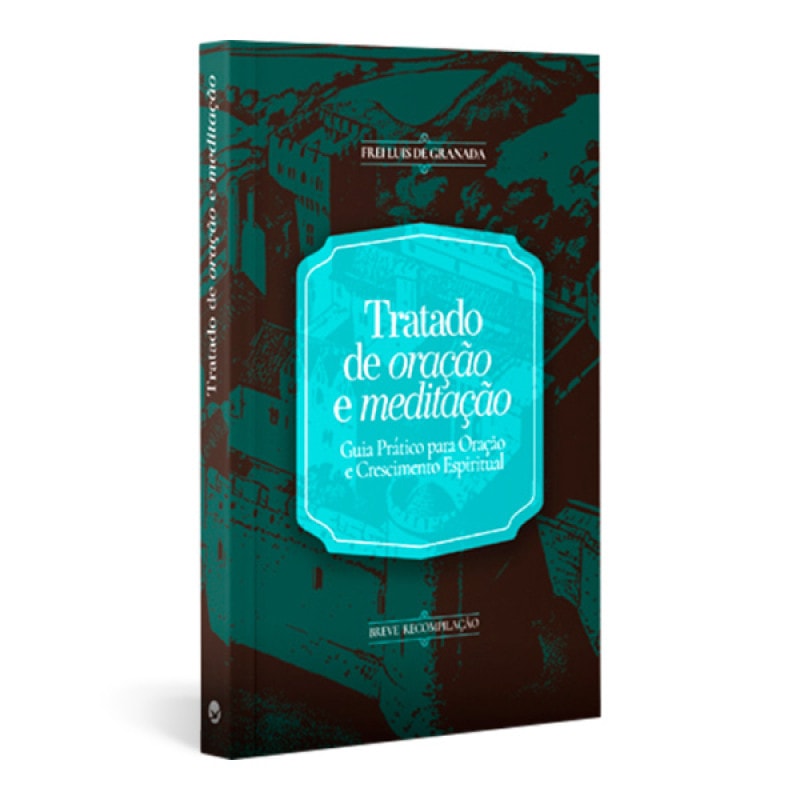 TRATADO DE ORAÇÃO E MEDITAÇÃO