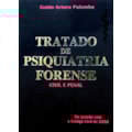 TRATADO DE PSIQUIATRIA FORENSE CIVIL E PENAL