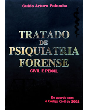 Tratado de psiquiatria forense civil e penal