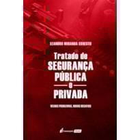 TRATADO DE SEGURANÇA PÚBLICA E PRIVADA - 2023