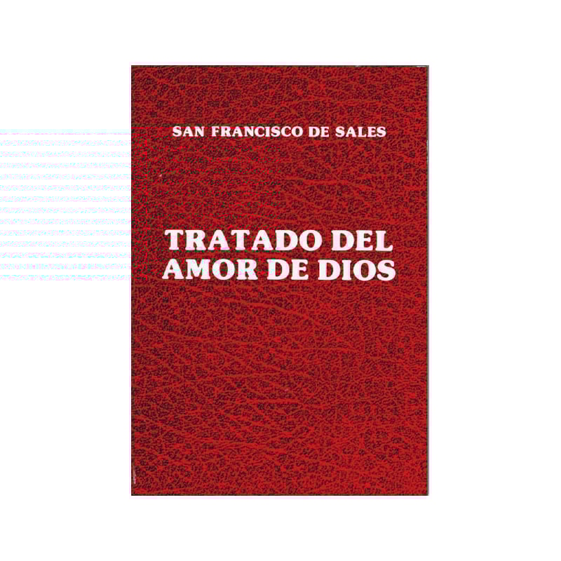 TRATADO DEL AMOR DE DIOS