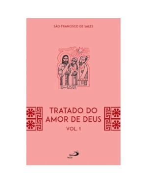 Tratado do Amor de Deus - Vol 21/1 -2ª Edição: Simples