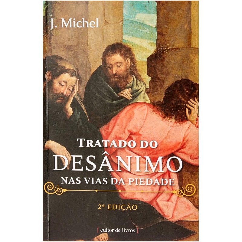 TRATADO DO DESÂNIMO NAS VIAS DA PIEDADE