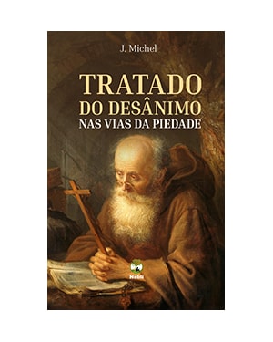 TRATADO DO DESÂNIMO NAS VIAS DA PIEDADE