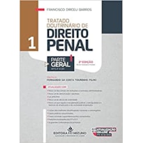 TRATADO DOUTRINÁRIO DE DIREITO PENAL (VOLUME 1)