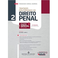TRATADO DOUTRINÁRIO DE DIREITO PENAL (VOLUME 2)