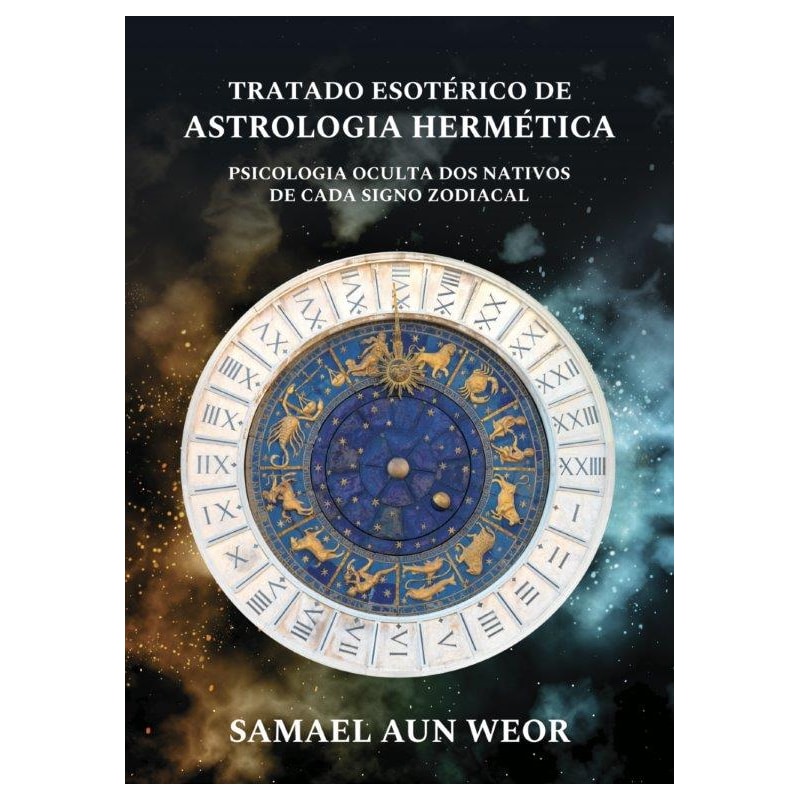 TRATADO ESOTÉRICO DE ASTROLOGIA HERMÉTICA