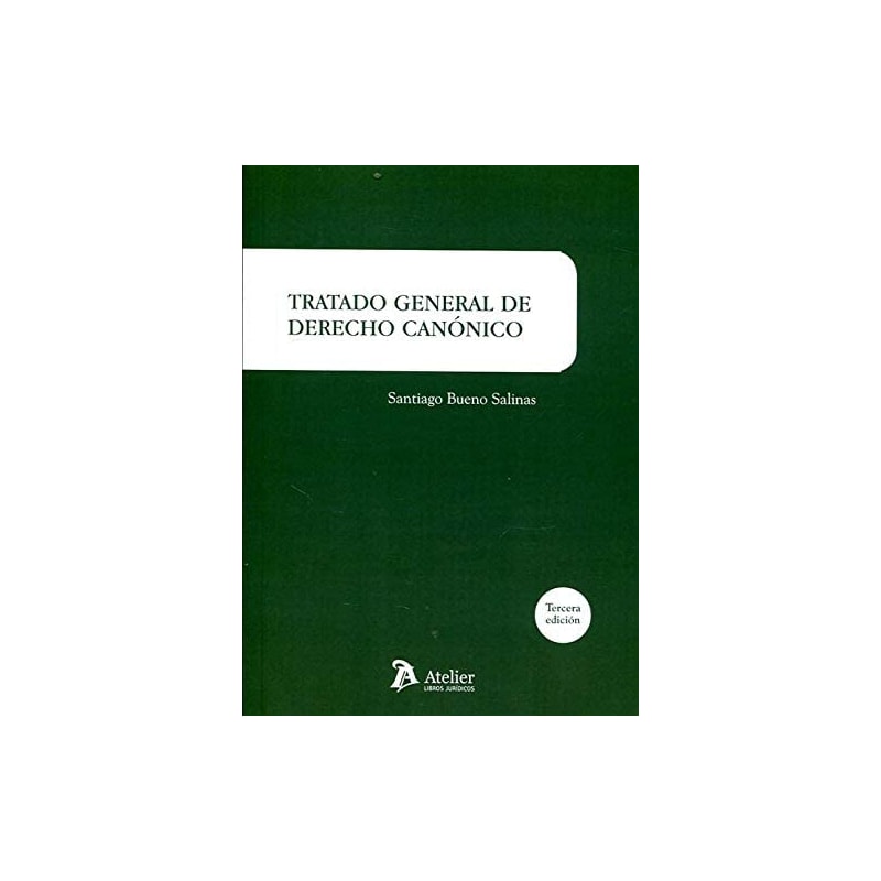 TRATADO GENERAL DE DERECHO CANÓNICO