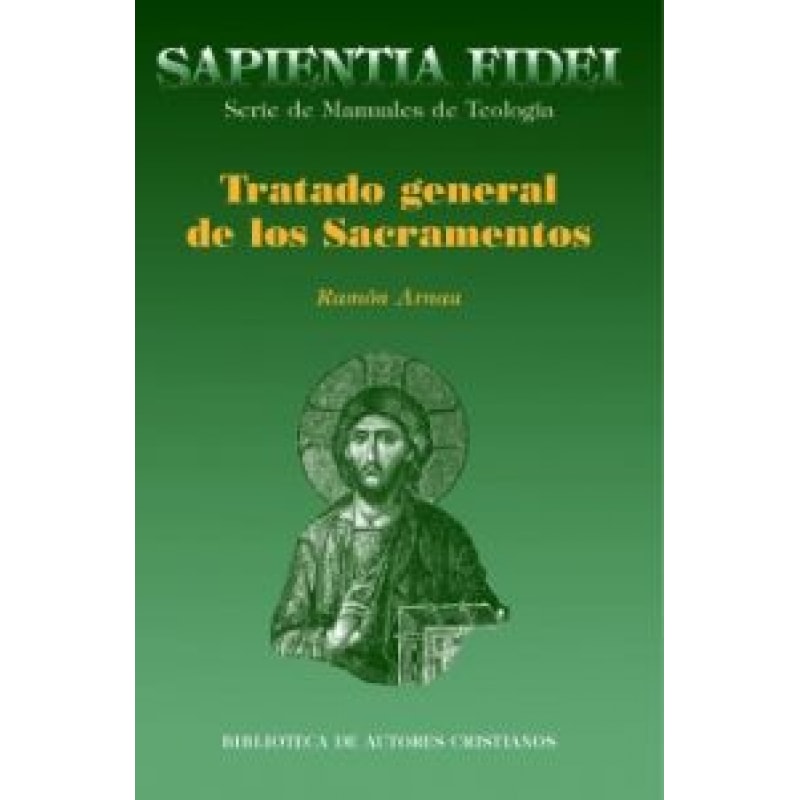 TRATADO GENERAL DE LOS SACRAMENTOS TRATADO GENERAL DE LOS SACRAMENTOS