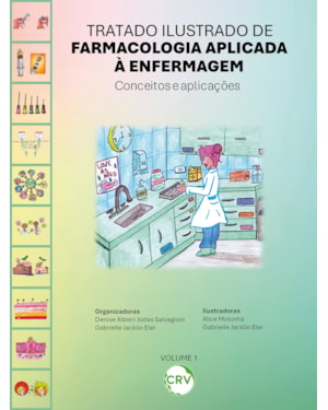 TRATADO ILUSTRADO DE FARMACOLOGIA APLICADA À ENFERMAGEM: CONCEITOS E APLICAÇÕES - VOL.: 01