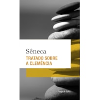 TRATADO SOBRE A CLEMÊNCIA - ED. DE BOLSO