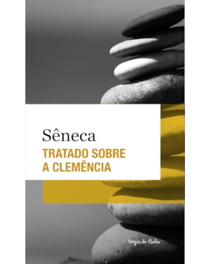 TRATADO SOBRE A CLEMÊNCIA - ED. DE BOLSO