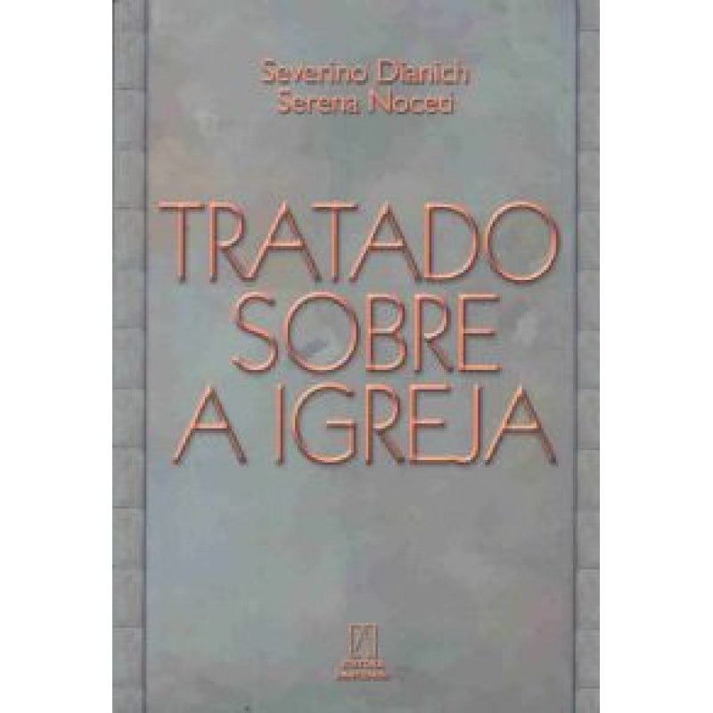 TRATADO SOBRE A IGREJA