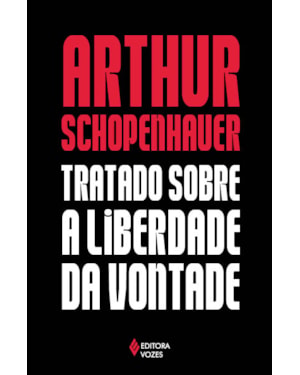 TRATADO SOBRE A LIBERDADE DA VONTADE
