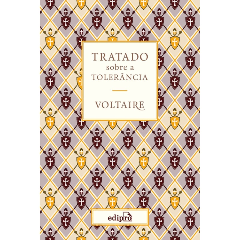 TRATADO SOBRE A TOLERÂNCIA - VOLTAIRE