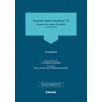 TRATADO SOBRE EL HOMBRE, IV