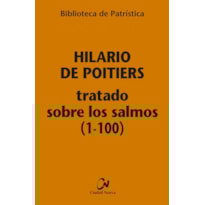 TRATADO SOBRE LOS SALMOS (1-100) [BPA, 112]