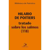TRATADO SOBRE LOS SALMOS (118) [BPA, 113]