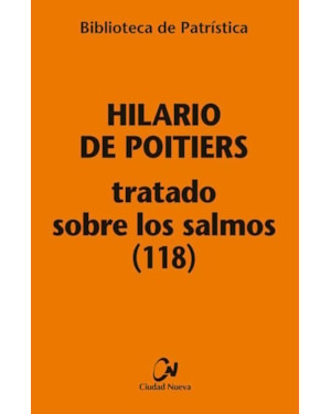 TRATADO SOBRE LOS SALMOS (118) [BPA, 113]