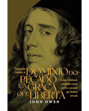 Tratado sobre o domínio do pecado e a graça que liberta