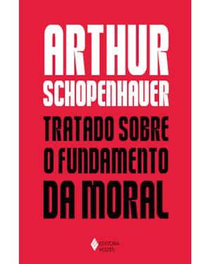 TRATADO SOBRE O FUNDAMENTO DA MORAL