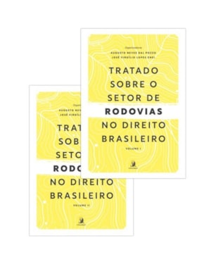 Tratado sobre o setor de rodovias no direito brasileiro - Volumes 1 e 2