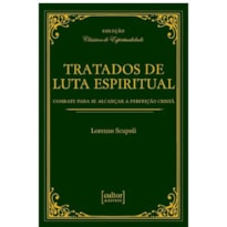 TRATADOS DE LUTA ESPIRITUAL
