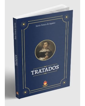 TRATADOS - SANTO TOMÁS DE AQUINO