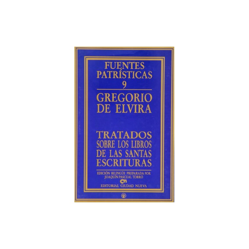 TRATADOS SOBRE LOS LIBROS DE LAS SAGRADAS ESCRITURAS