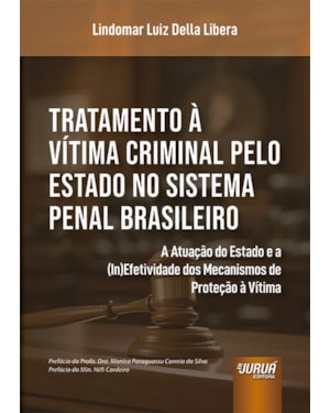TRATAMENTO À VÍTIMA CRIMINAL PELO ESTADO NO SISTEMA PENAL BRASILEIRO