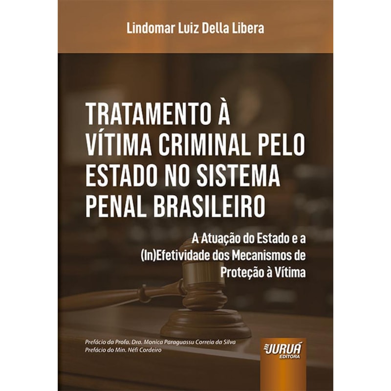 TRATAMENTO À VÍTIMA CRIMINAL PELO ESTADO NO SISTEMA PENAL BRASILEIRO