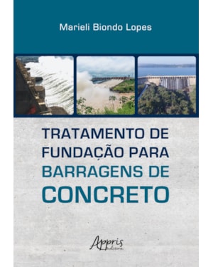 TRATAMENTO DE FUNDAÇÃO PARA BARRAGENS DE CONCRETO