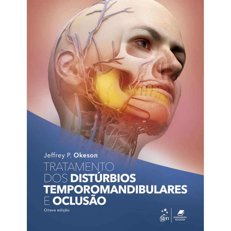 TRATAMENTO DOS DISTÚRBIOS TEMPOROMANDIBULARES E OCLUSÃO