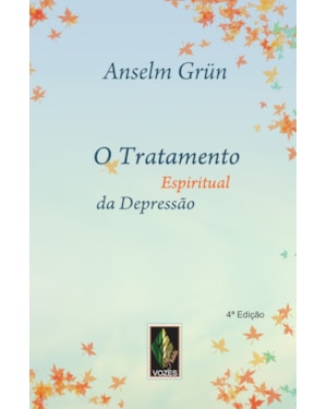 TRATAMENTO ESPIRITUAL DA DEPRESSÃO: IMPULSOS ESPIRITUAIS