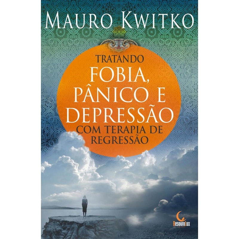 TRATANDO FOBIA, PÂNICO E DEPRESSÃO COM TERAPIA DE REGRESSÃO