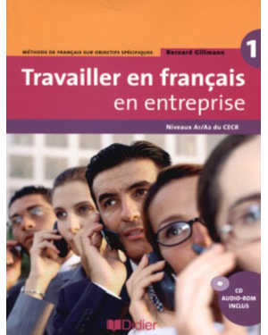 TRAVAILLER EN FR. / EN ENTREPRISE 1 (A1/A2) - LIVRE ELEVE + CD AUDIO/ROM
