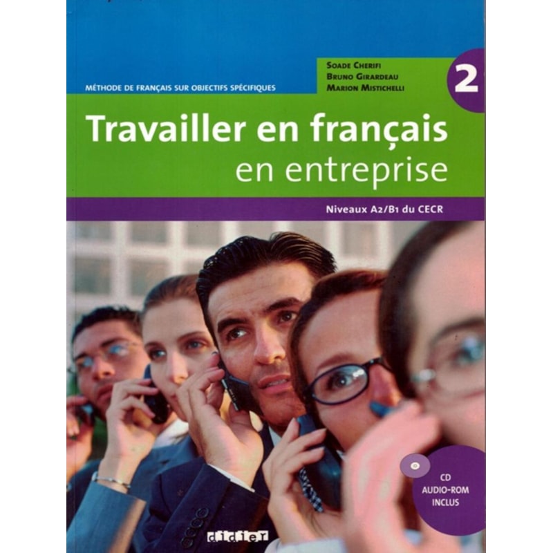 TRAVAILLER EN FR. / EN ENTREPRISE 2 (A2/B1) - LIVRE ELEVE + CD AUDIO-ROM