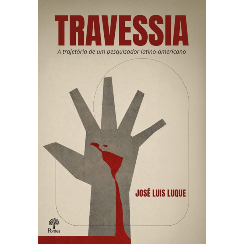 TRAVESSIA: A TRAJETÓRIA DE UM PESQUISADOR LATINO-AMERICANO