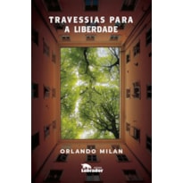 TRAVESSIAS PARA A LIBERDADE